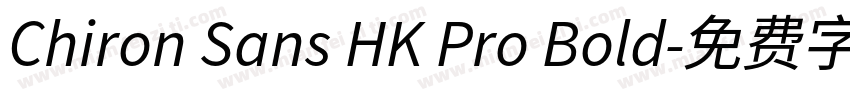 Chiron Sans HK Pro Bold字体转换